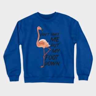 Flamingo funny Crewneck Sweatshirt